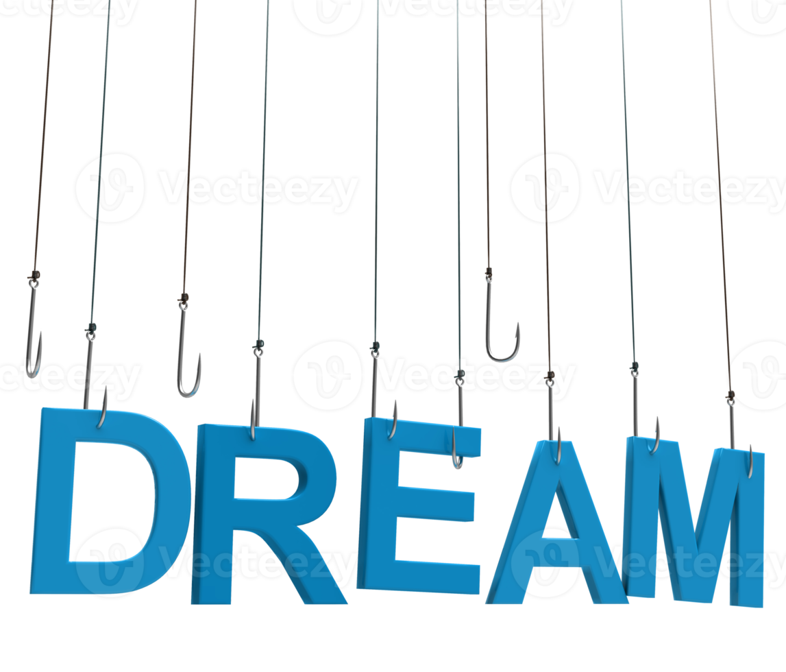 Dream text hanging on a fishing hook png