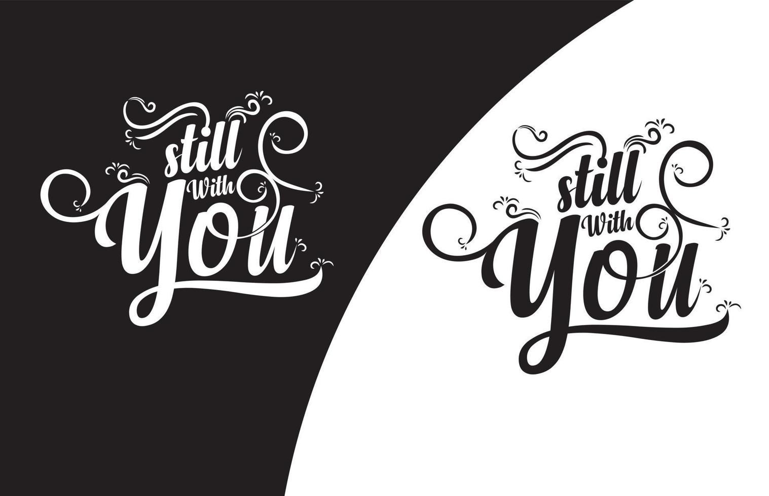 Typography T-Shirt Design, Typography Valentine's Day T-Shirt Design, Lettering Quotes Design, Inspirational Vector Quotes, Motivational Quotes Vector