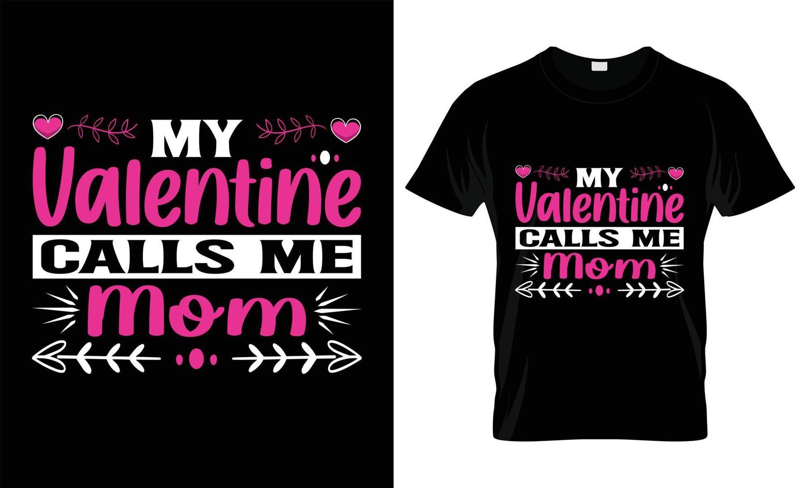 mi san valentín me llama mamá, iove, tipografía, diseño de camisetas del día de san valentín vector