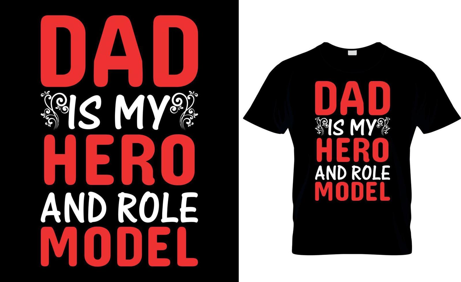 my dad is my real hero . father's day t-shirt design vector