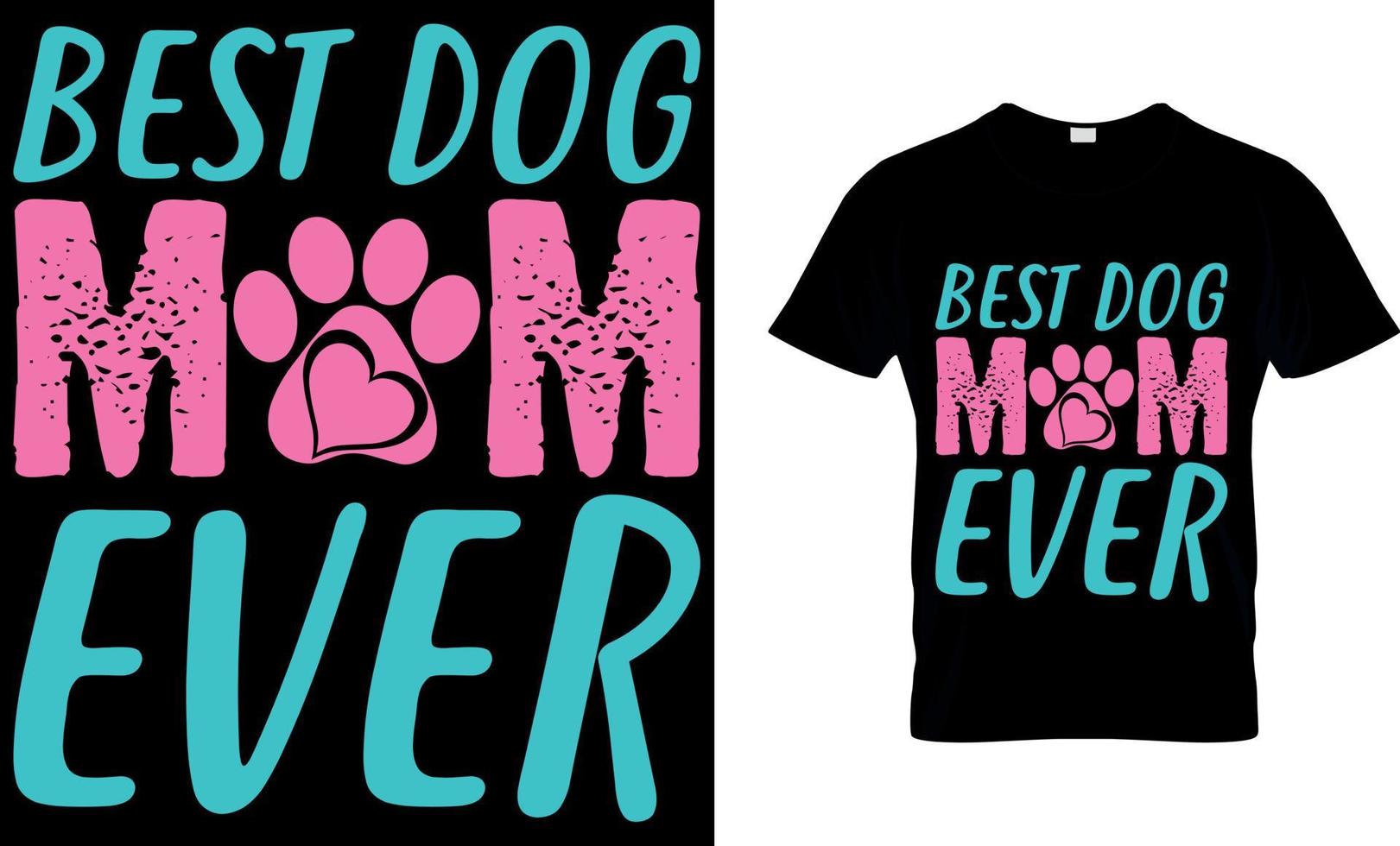 vector de amante de los perros y diseño de camisetas gráficas. la mejor mamá de perros de todos los tiempos