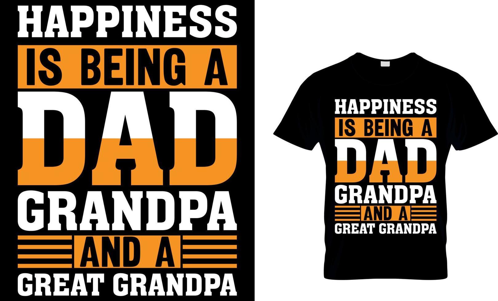 la felicidad es ser papa abuelo y bisabuelo. diseño de camiseta del día del padre vector