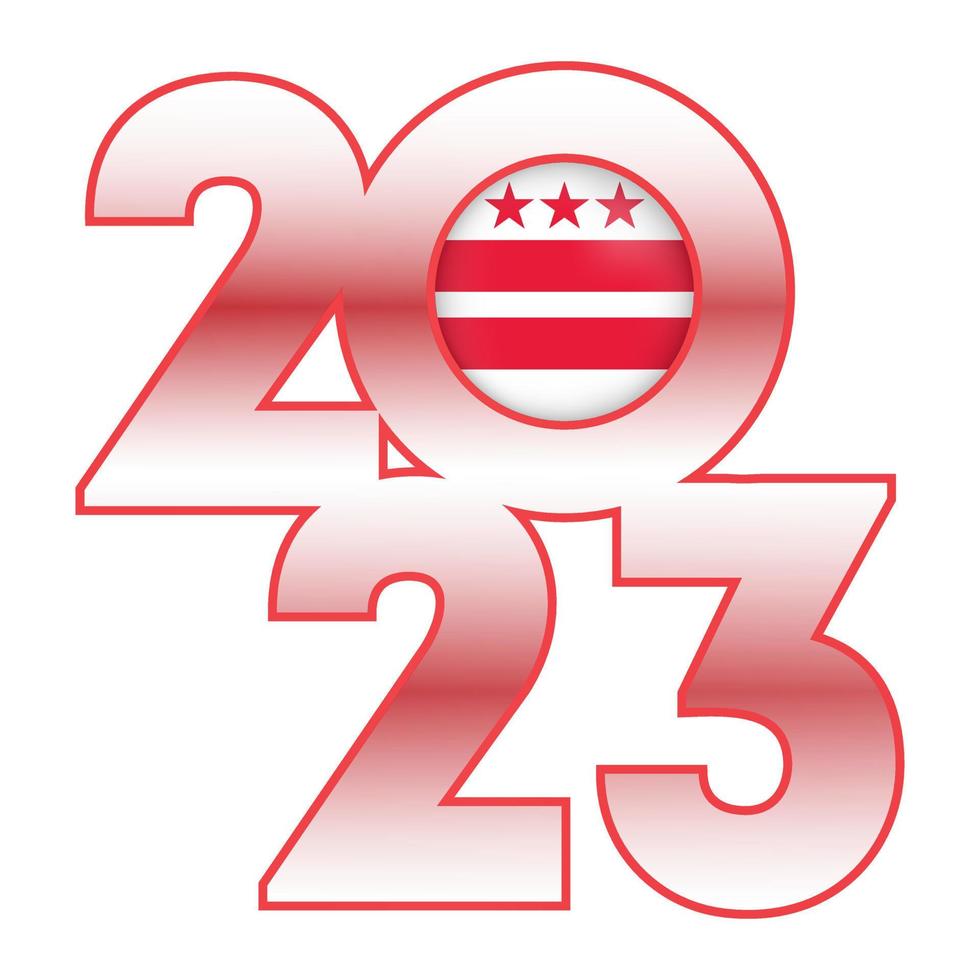 2023 banner with District of Columbia state flag inside. Vector illustration.