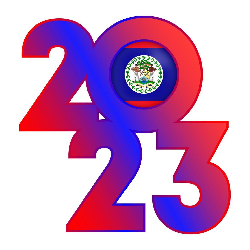 Happy New Year 2023 banner with Belize flag inside. Vector illustration.
