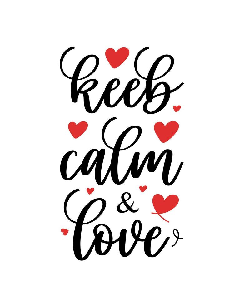 Hand lettering valentines day keep calm and love heart typography quotes calligraphy valentine's day greeting card background vector