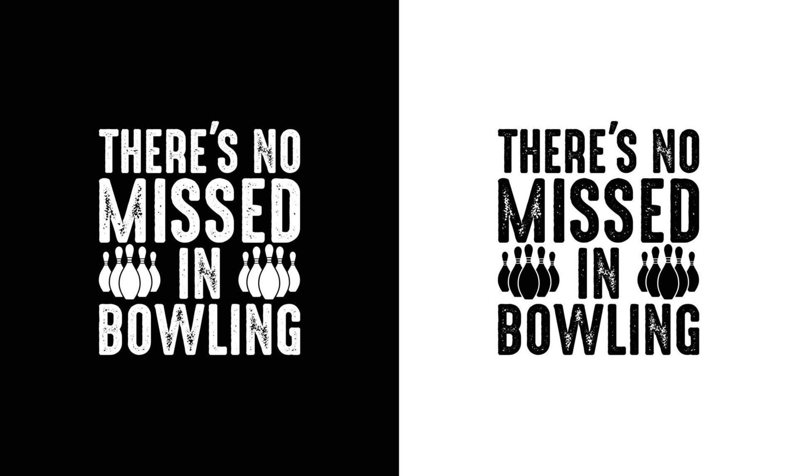 Bowling Quote T shirt design, typography vector