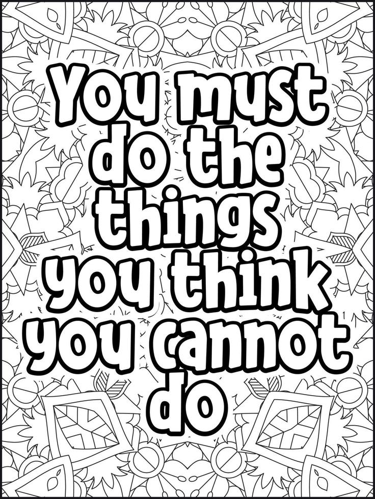 Motivational quotes coloring page. Inspirational quotes coloring page. Positive quotes coloring page. Good vibes. Motivational swear word. Motivational typography. vector