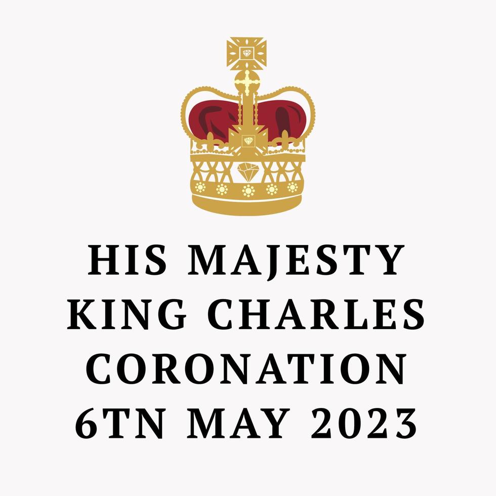 London, UK, 6TH MAY. 2023. King Charles III Coronation Charles of Wales becomes King of England. White post, vector