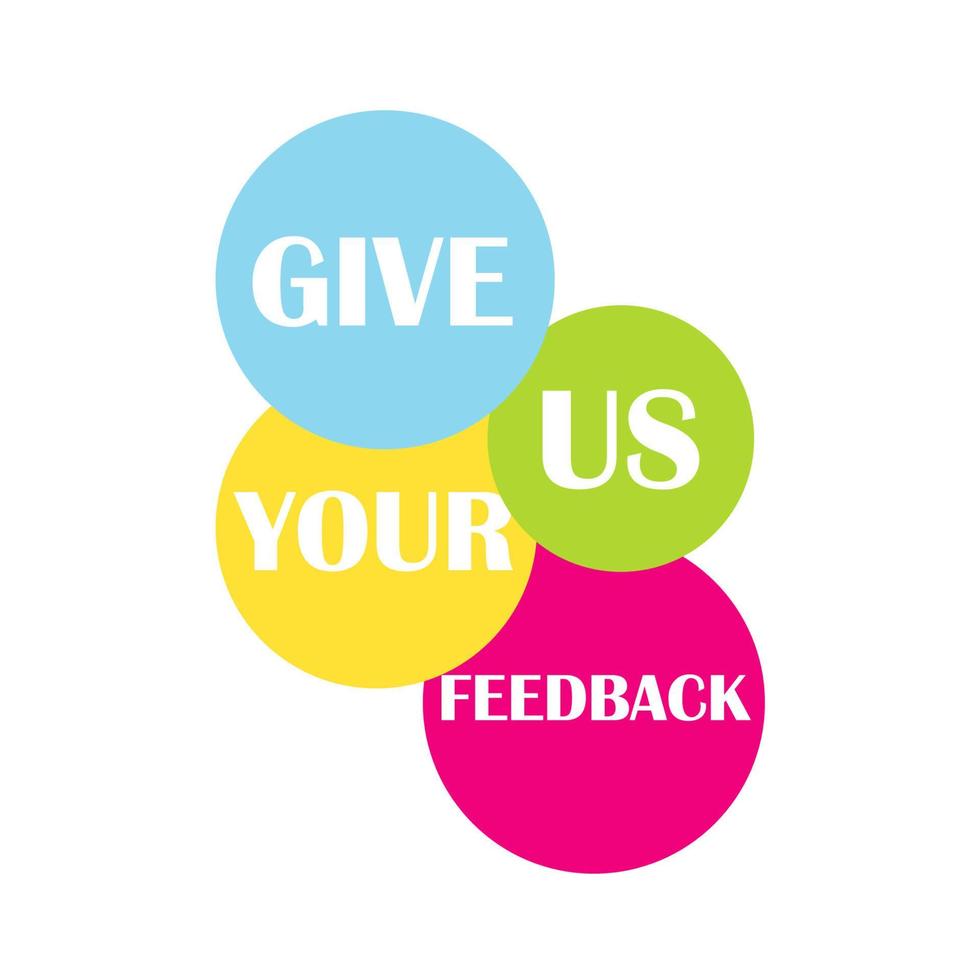 We want your feedback. Customer feedbacks survey opinion service vector