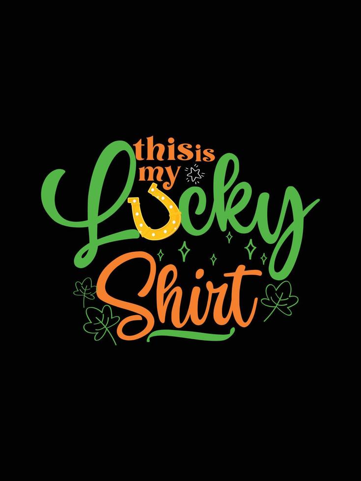 st. patrick's day typography colorful Irish quote vector Lettering t shirt design
