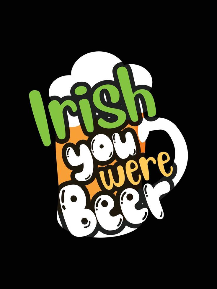st. patrick's day typography colorful Irish quote vector Lettering t shirt design