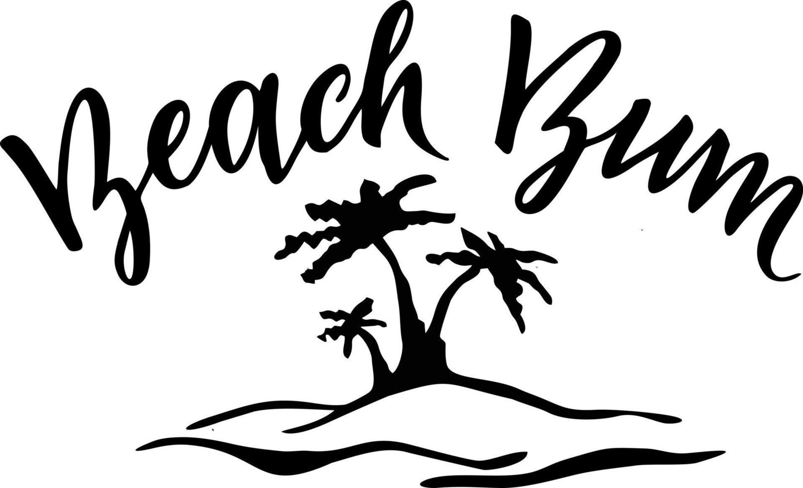 Beach Bum hand lettered phrase. Palm tree logo sketch. Ink brush pen hand drawn phrase lettering design vector
