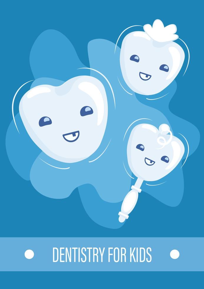 Dentistry for kids poster, vector advertising, with three teeth stylized as little kids, Peter on the blue background, medical template.