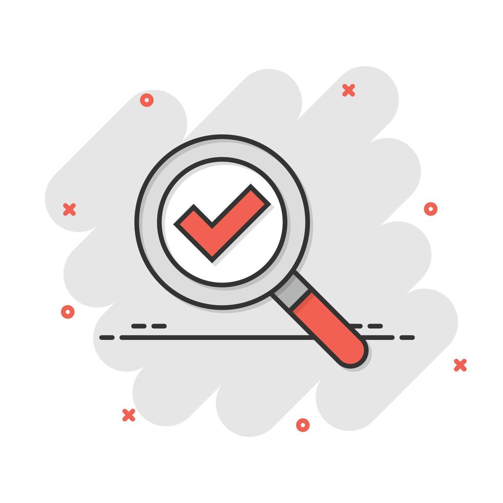 Check mark with magnifying glass icon in comic style. Loupe accept cartoon vector illustration on white isolated background. Search checklist splash effect business concept.