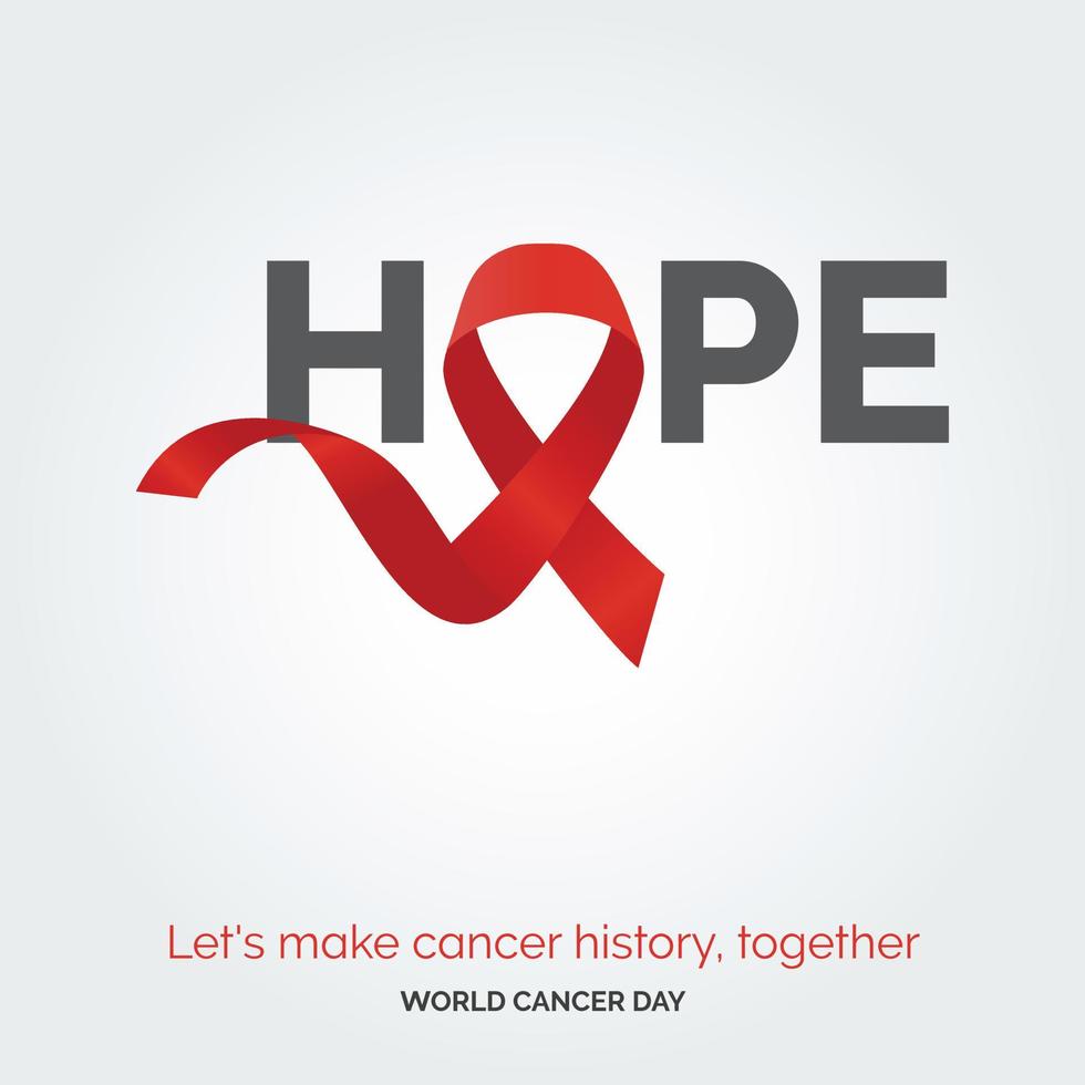 Hope Ribbon Typography. let's make cancer history. together - World Cancer Day vector