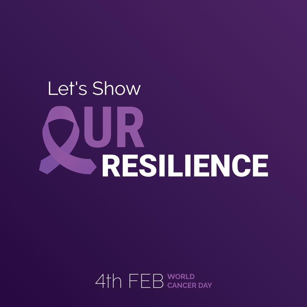 mostremos nuestra tipografía de cinta de resiliencia. 4 de febrero día mundial contra el cáncer vector