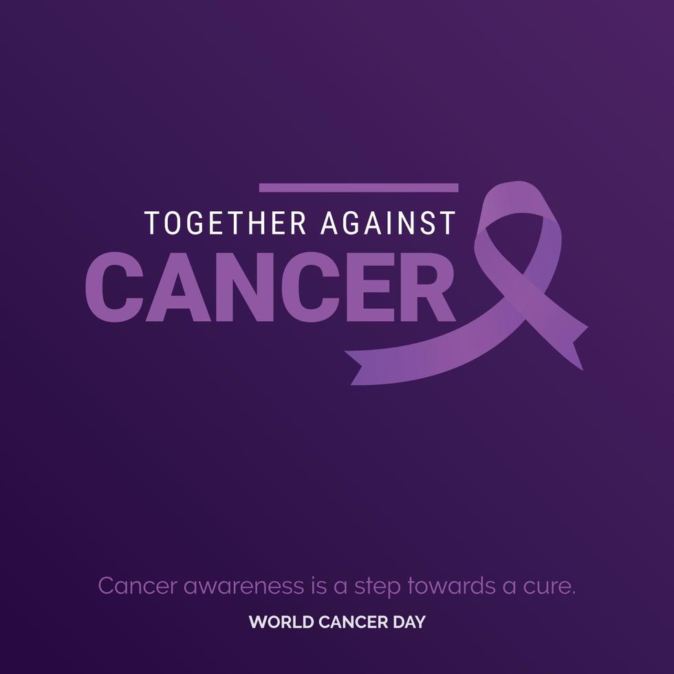 juntos contra la tipografía de cinta de cáncer. la conciencia del cáncer es un paso hacia la cura - día mundial contra el cáncer vector