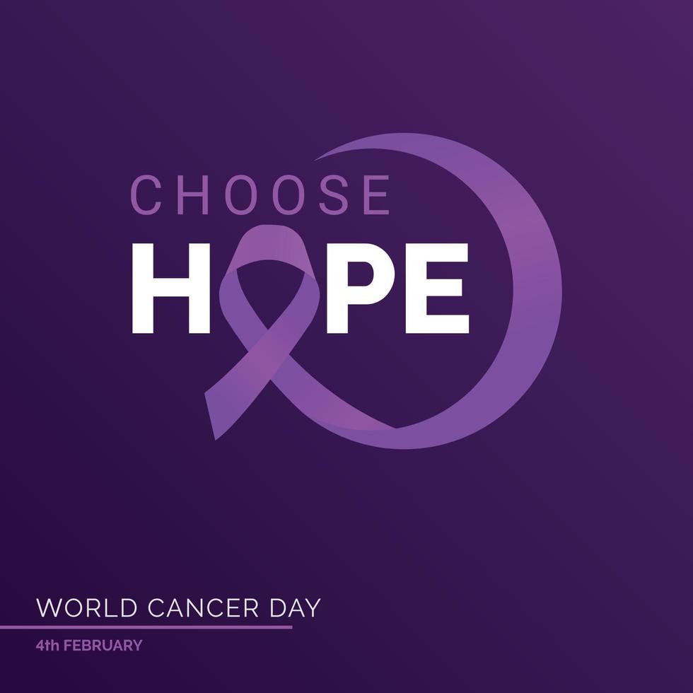 Choose Hope Ribbon Typography. 4th February World Cancer Day vector