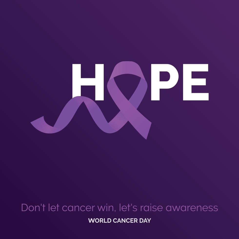 Hope Ribbon Typography. don't let cancer win. let's raise awareness - World Cancer Day vector