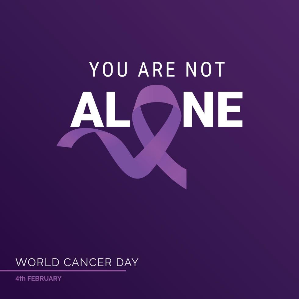 no estás solo tipografía de cinta. 4 de febrero dia mundial contra el cancer vector