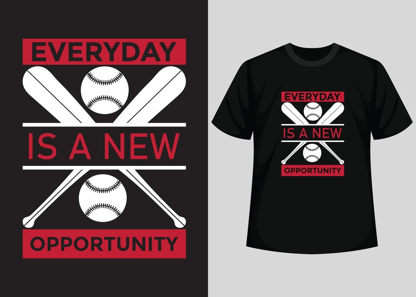 todos los días es una nueva oportunidad para el diseño de camisetas de béisbol. plantilla de vector imprimible de diseño de camiseta de béisbol. tipografía, vintage, diseño de camisetas de béisbol retro.