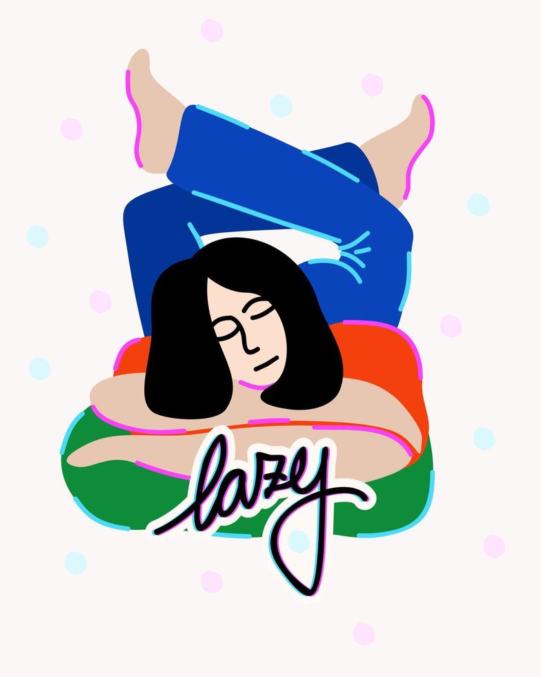 Sleeping girl. Lazy. Vector illustration with lettering.