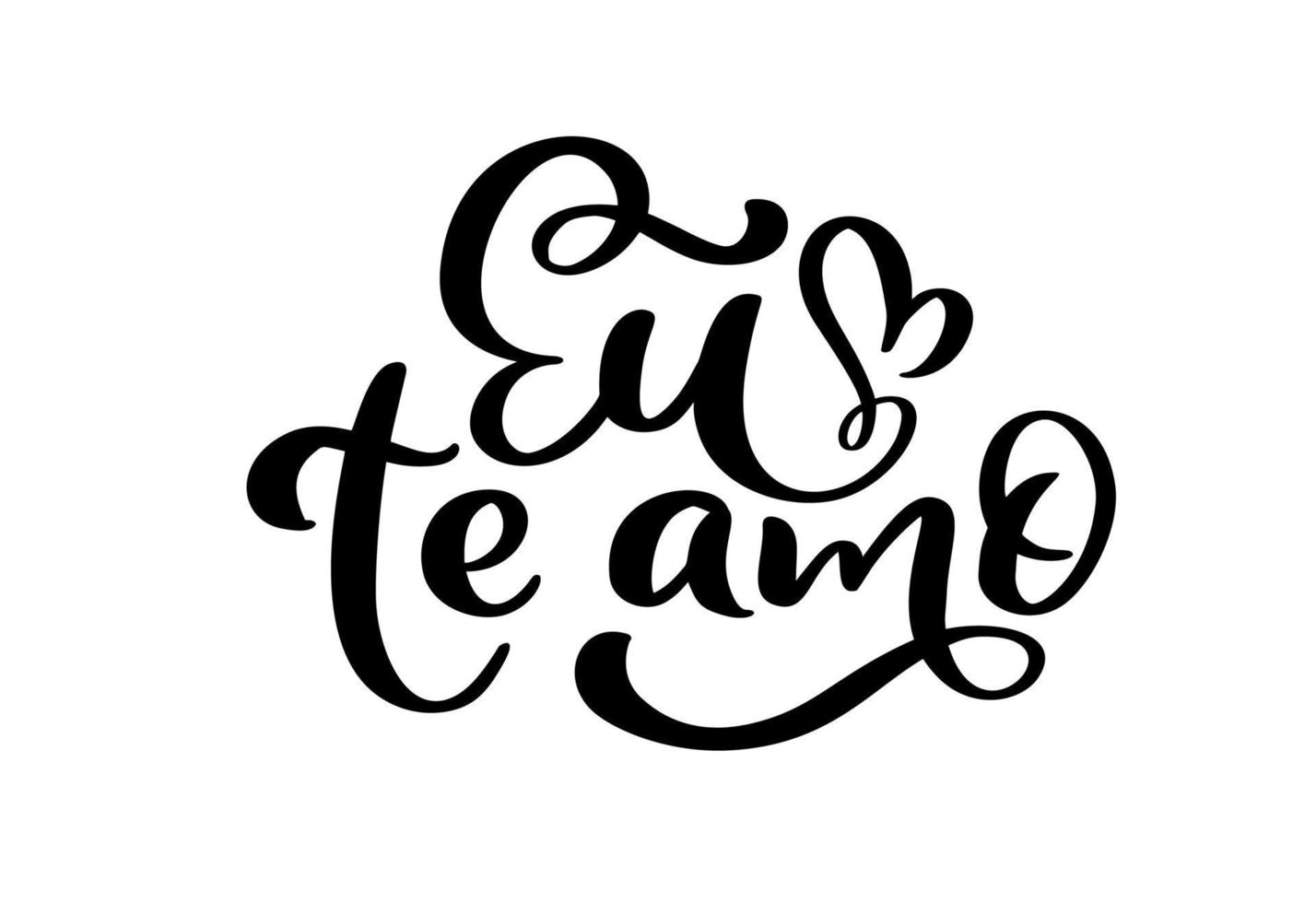 I love you on Portuguese Eu te Amo. Black vector calligraphy lettering text with heart. Holiday quote design for valentine greeting card, phrase poster wedding