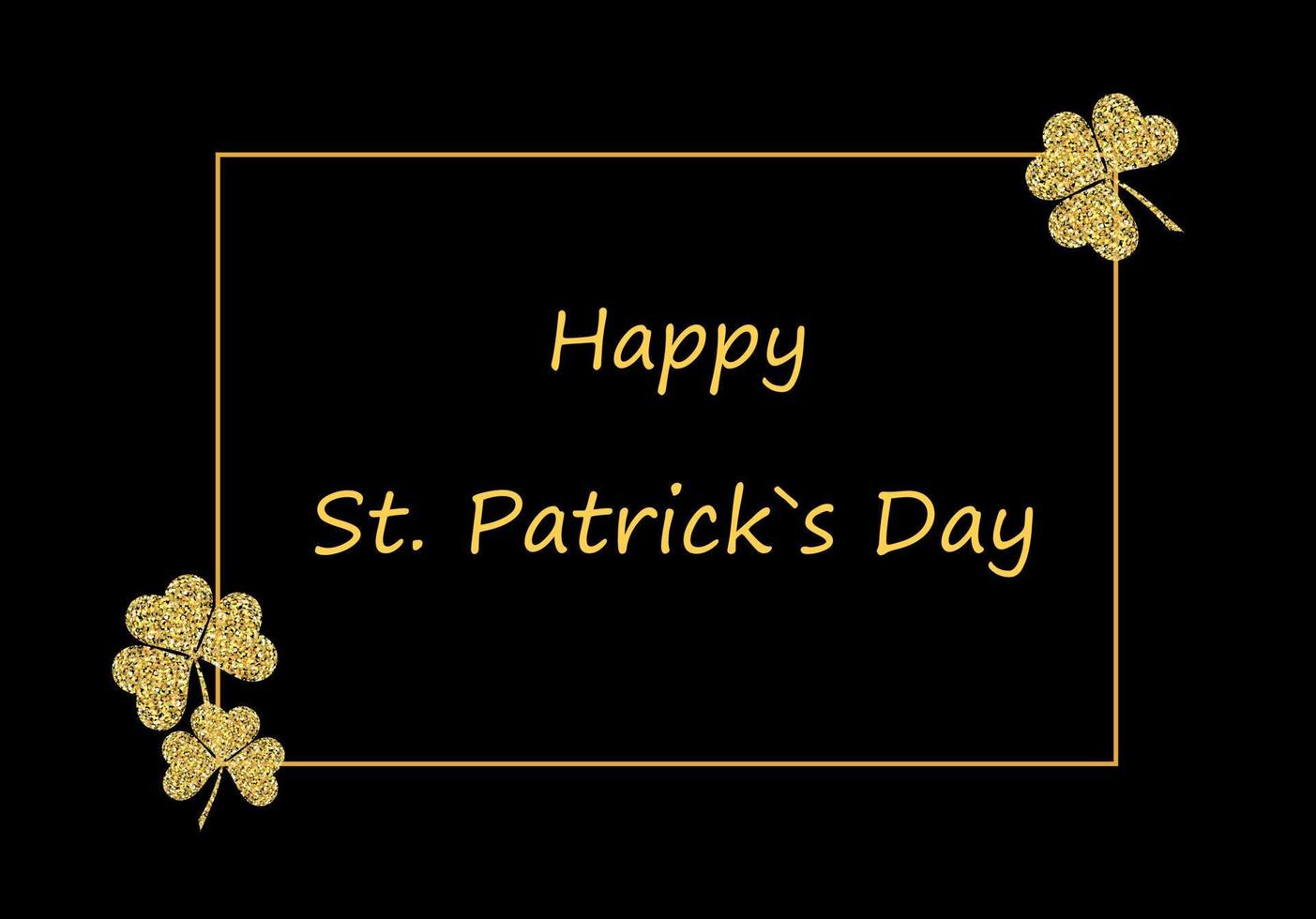 Happy St. Patrick's Day with gold shamrock leaves on black background for your poster, postcard or greeting card design.Vector illustration vector