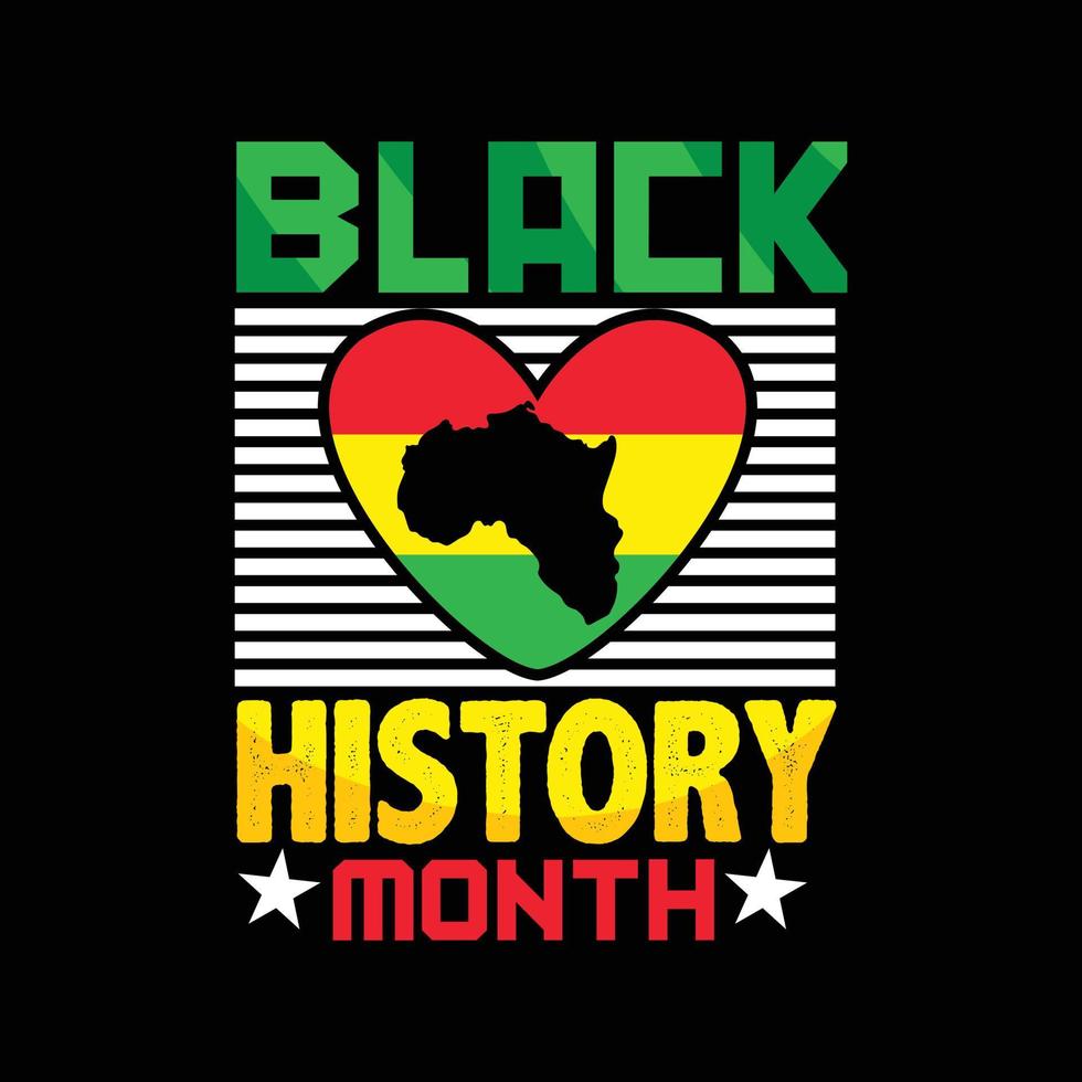 Black History Month vector t-shirt design. Black History Month t-shirt design. Can be used for Print mugs, sticker designs, greeting cards, posters, bags, and t-shirts.