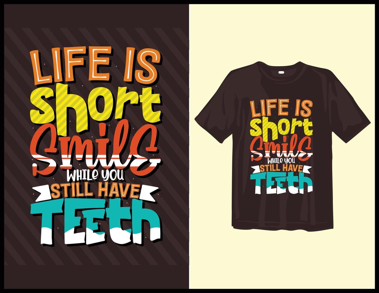 Life is short, motivational sayings typography t-shirt design. hand-drawn lettering vector