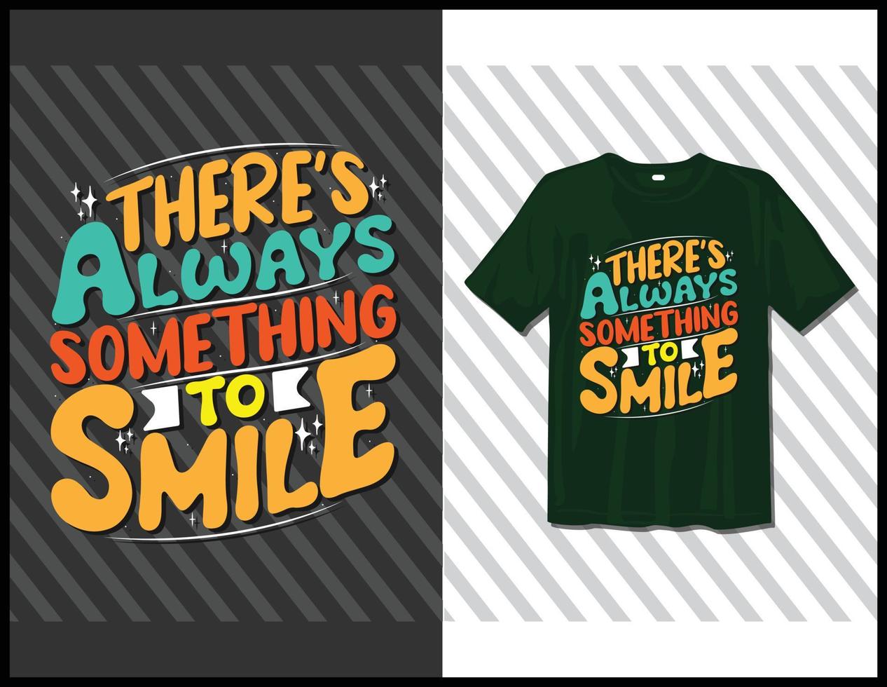 There's always something, motivational sayings typography t-shirt design. hand-drawn lettering vector