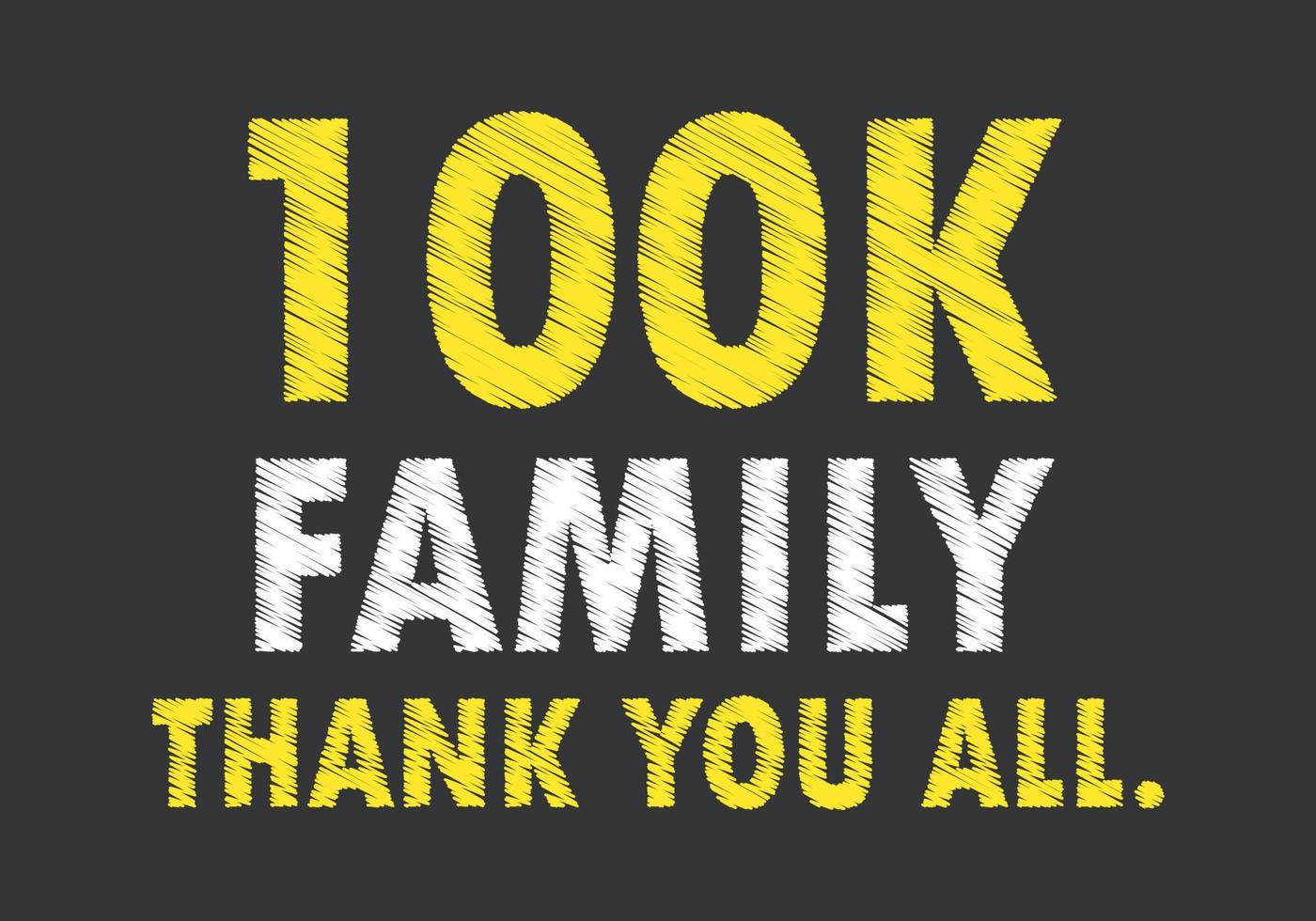 100K family complete message on black chalkboard. vector