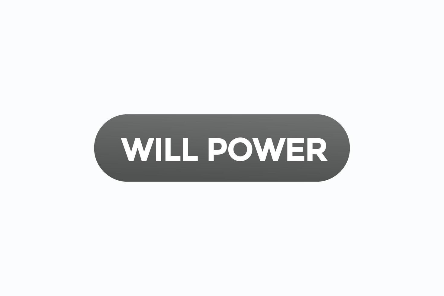 will power button vectors.sign label speech bubble will power vector