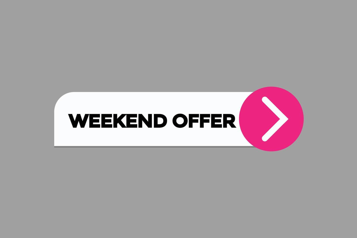 weekend offer button vectors.sign label speech bubble weekend offer vector