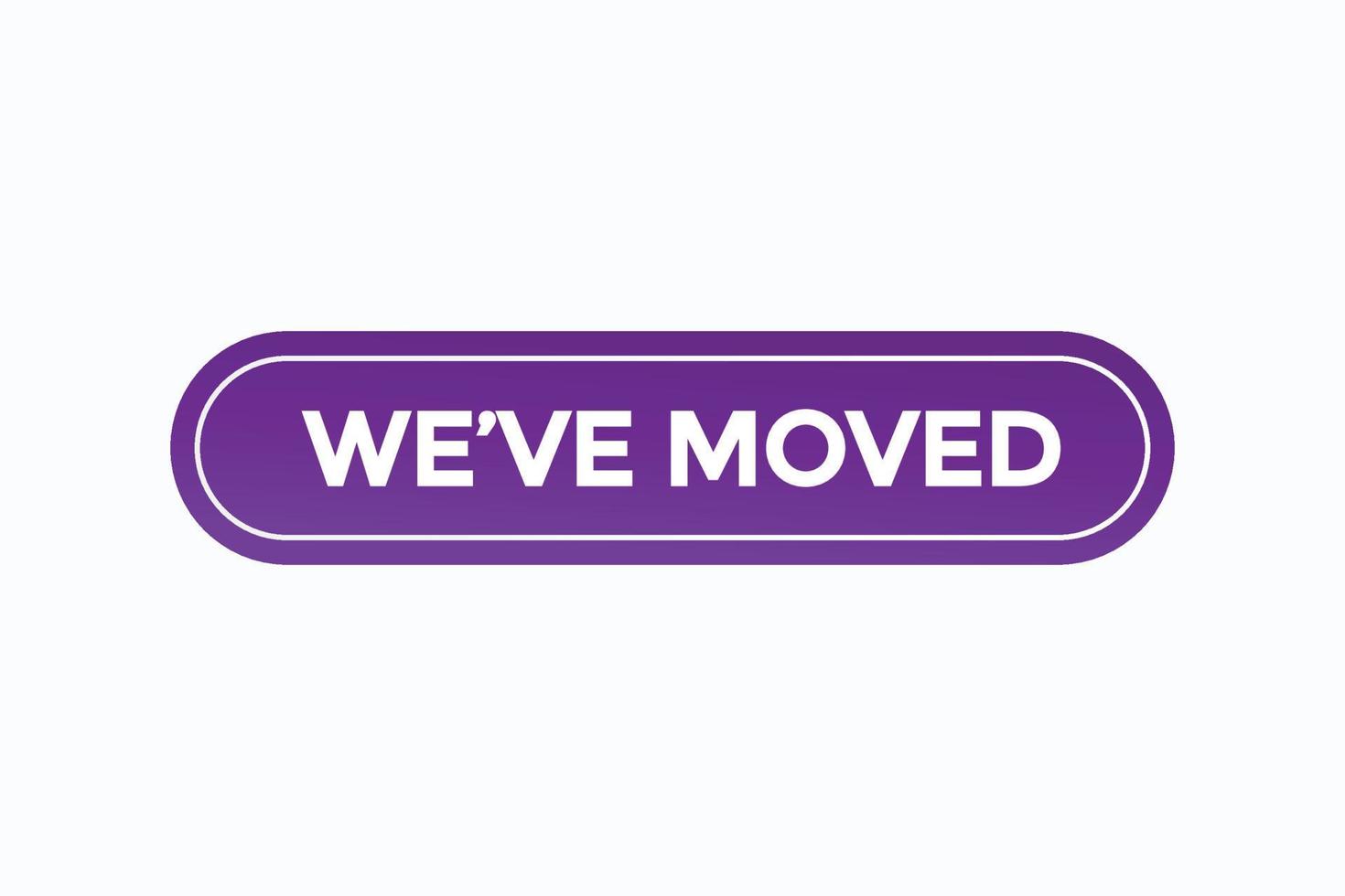 we've moved button vectors.sign label speech bubble we've moved vector