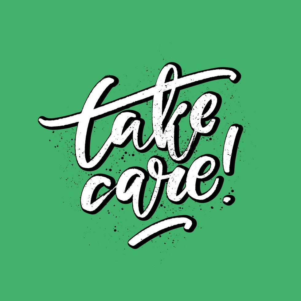Take care square lettering card. Bright retro polite communication sign. Vector modern brush calligraphy composition for stickers, card, posters, social media, web.