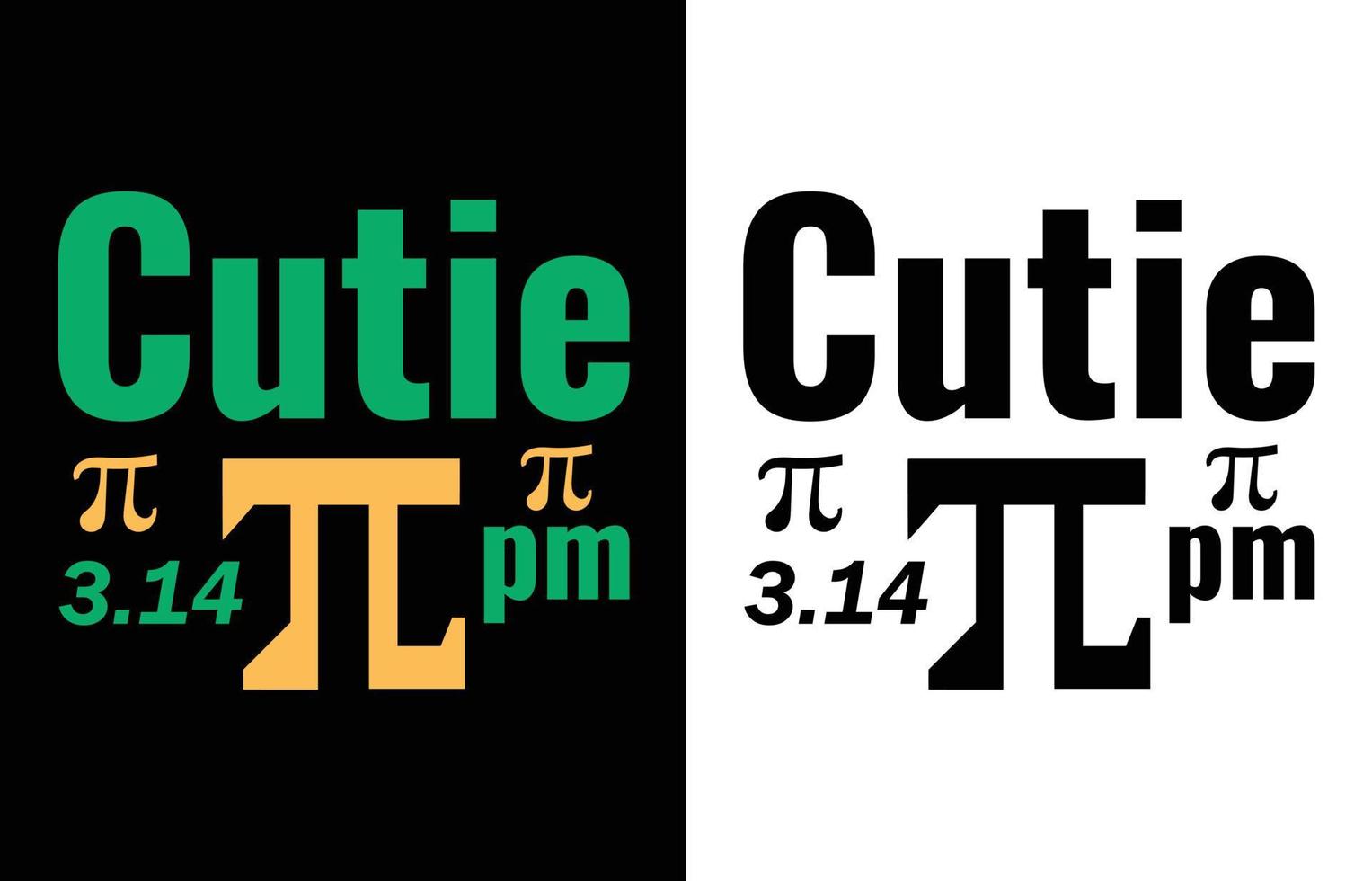 Cutie pi day t shirt design vector