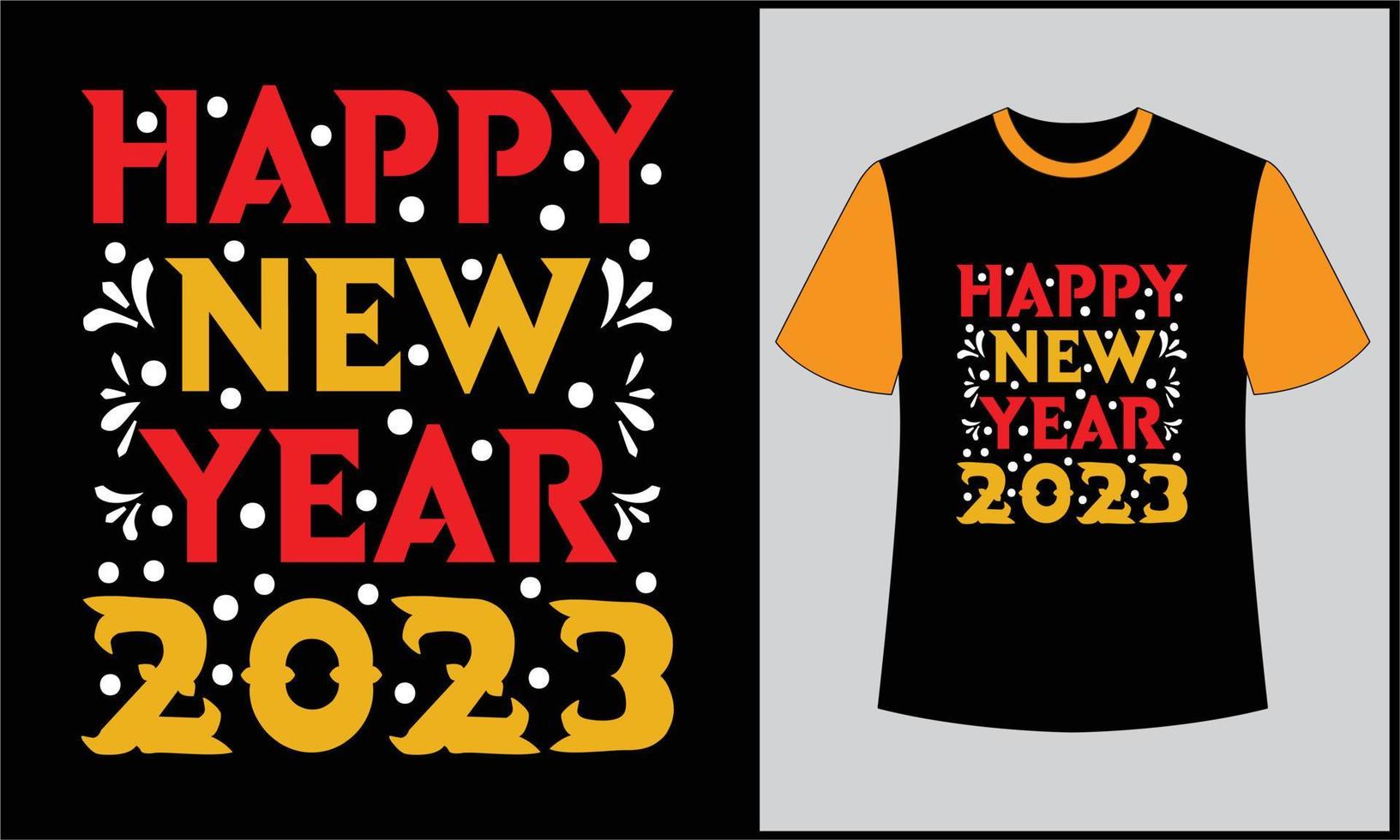 happy new year 2023 typography illustration t shirt design vector