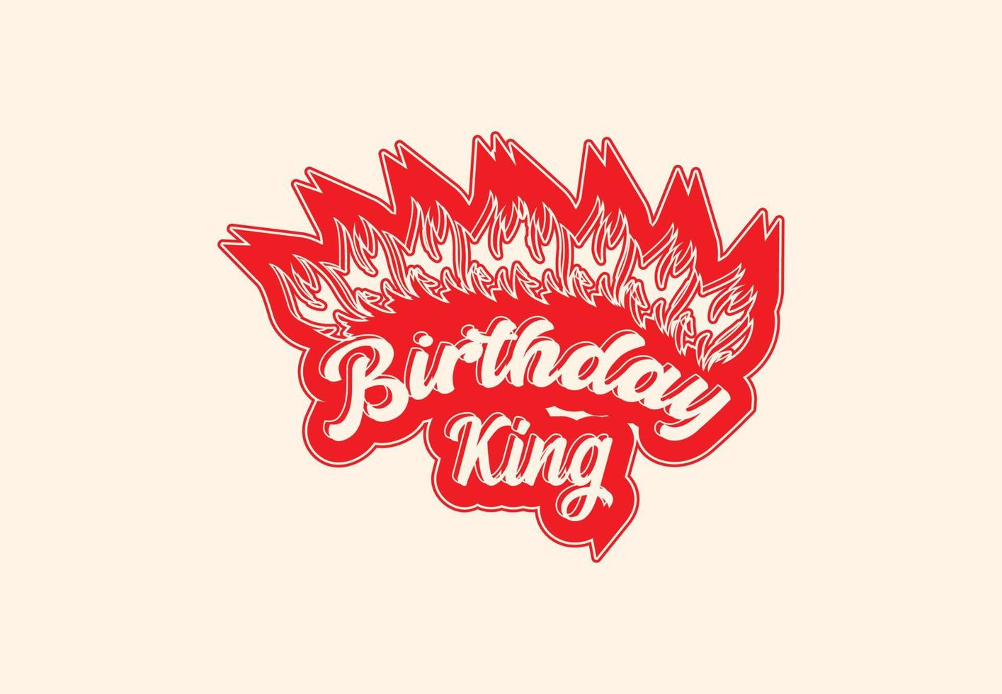 Birthday king t shirt and sticker design vector