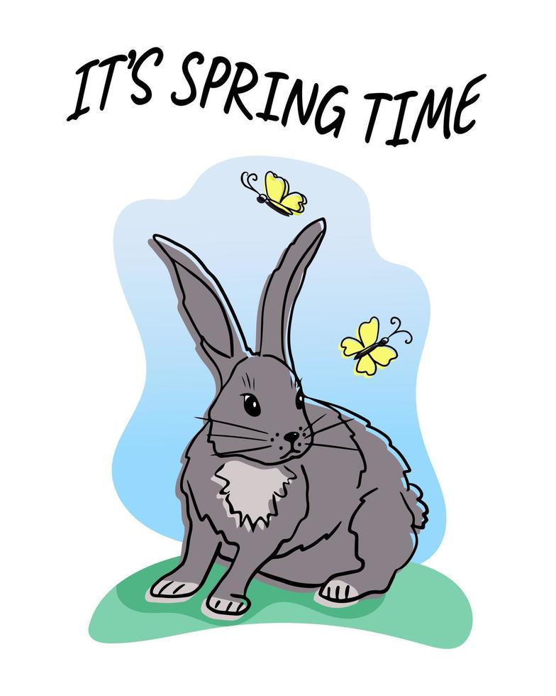 Sweet and cozy hand drawn grey rabbit sitting on the grass with butterflies and lettering its spring time. Vector isolated illustration, cartoon flat character. Greeting card. Children print design