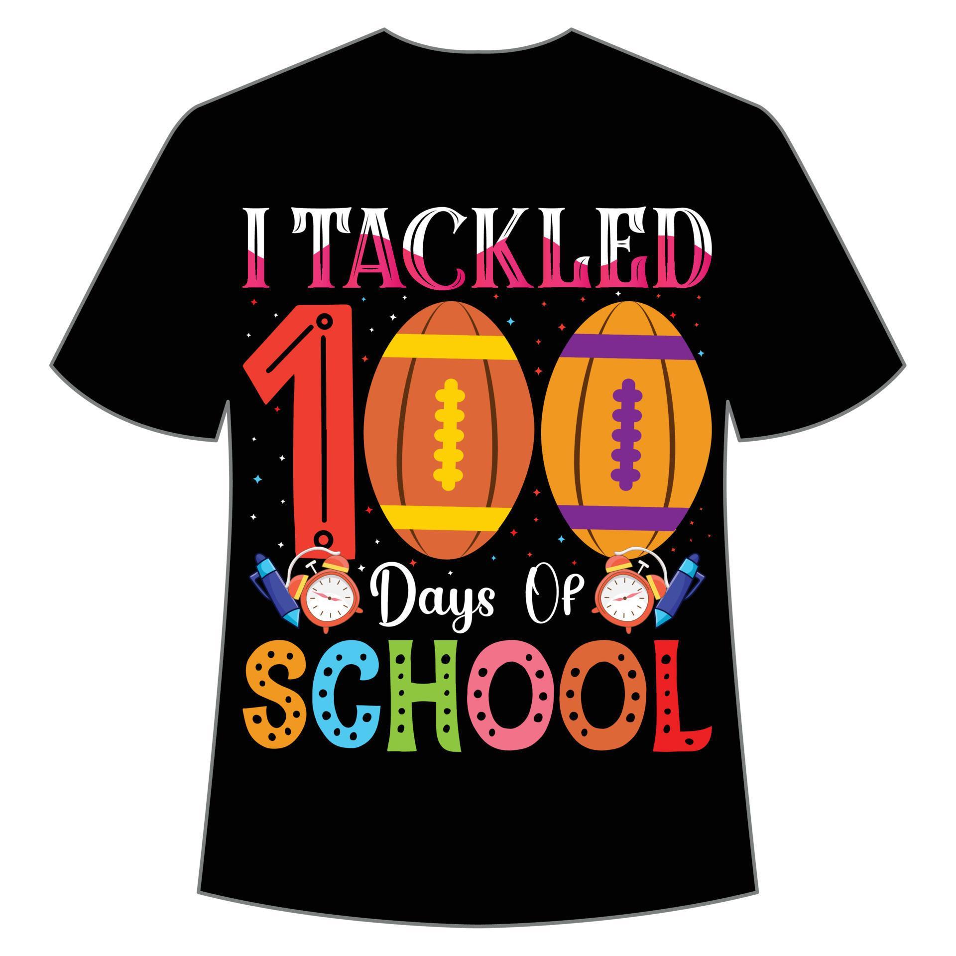 I tackled 100 days of school tshirt Happy back to school day shirt print template, typography