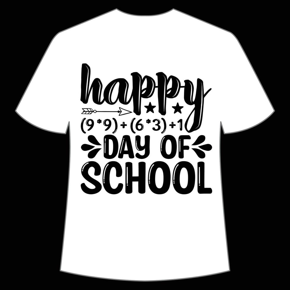 happy 100 day of school t-shirt Happy back to school day shirt print template, typography design for kindergarten pre k preschool, last and first day of school, 100 days of school shirt vector