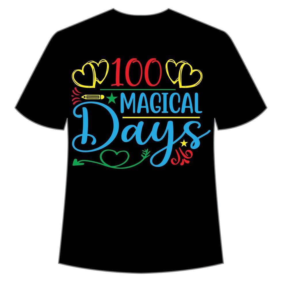 100 Magical days t-shirt Happy back to school day shirt print template, typography design for kindergarten pre k preschool, last and first day of school, 100 days of school shirt vector