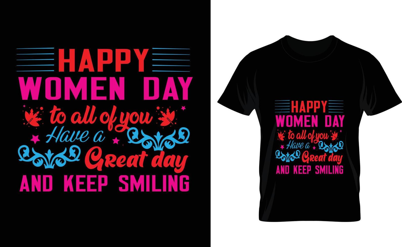 HAPPY WOMEN DAY CUSTOM T SHIRT vector