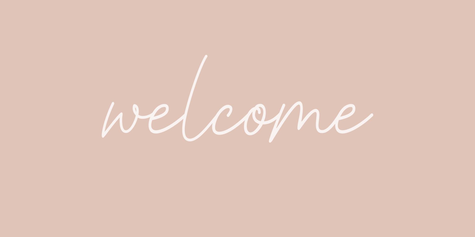 Welcome- hand drawn calligraphy and lettering inscription. vector