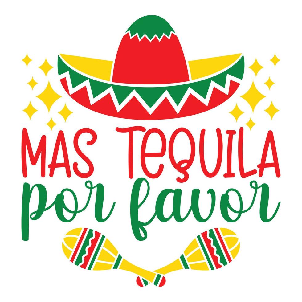 mas tequila por favor - cinco de mayo - 5 de mayo, feriado federal en mexico. diseño de pancartas y afiches de fiesta con banderas, flores, decoraciones, maracas y sombrero vector