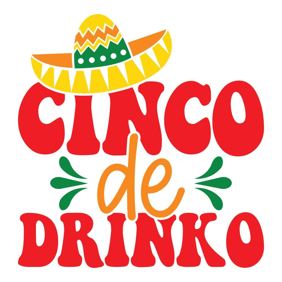 cinco de drinko - cinco de mayo - 5 de mayo, feriado federal en méxico. diseño de pancartas y afiches de fiesta con banderas, flores, decoraciones, maracas y sombrero vector