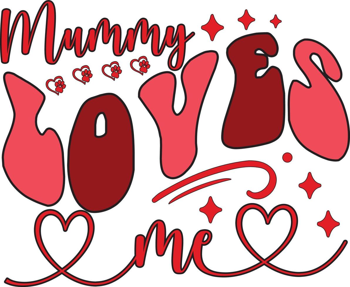 Mummy Loves me vector