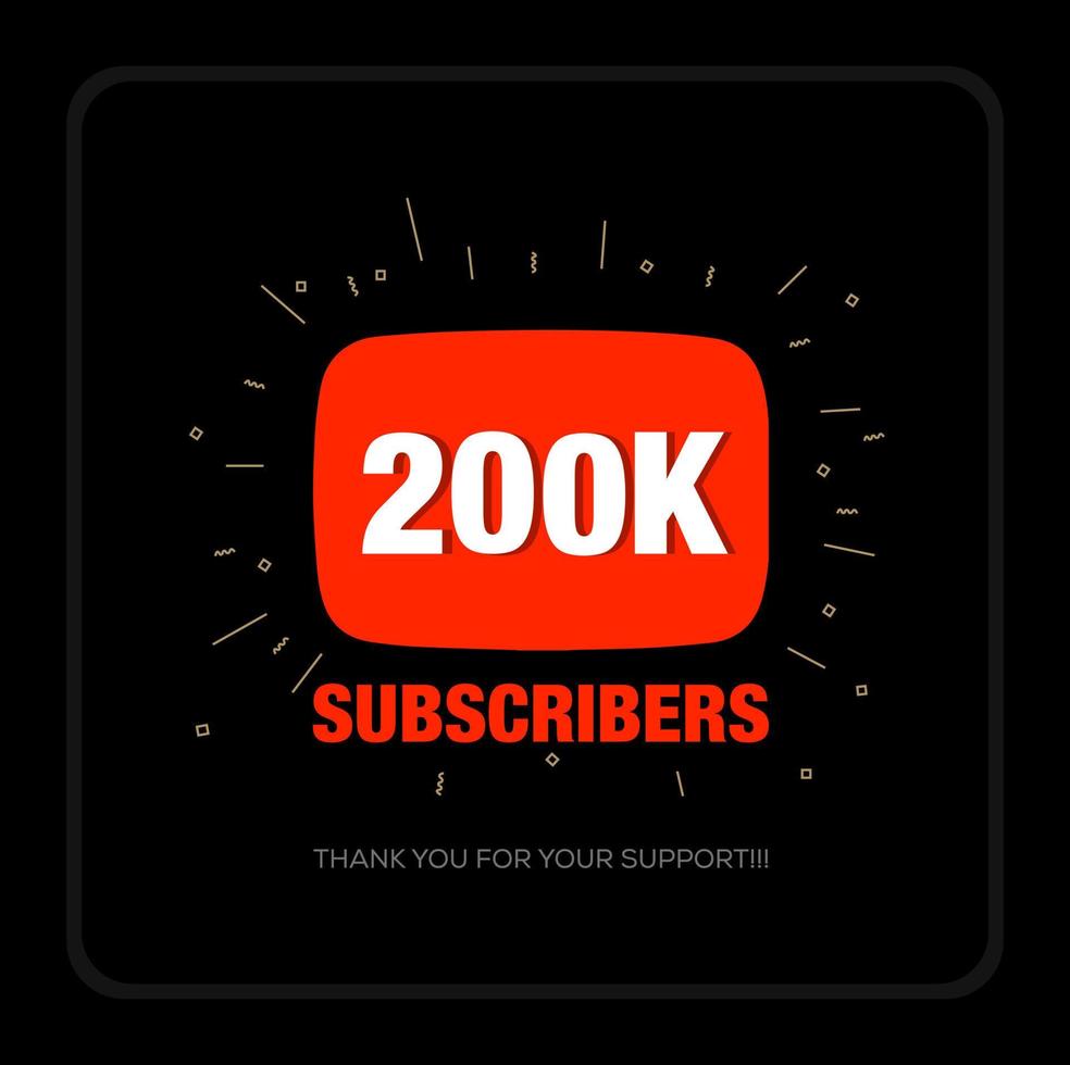 200K Subscribers thank you post. Thank you fans for 200K Subscribers. vector