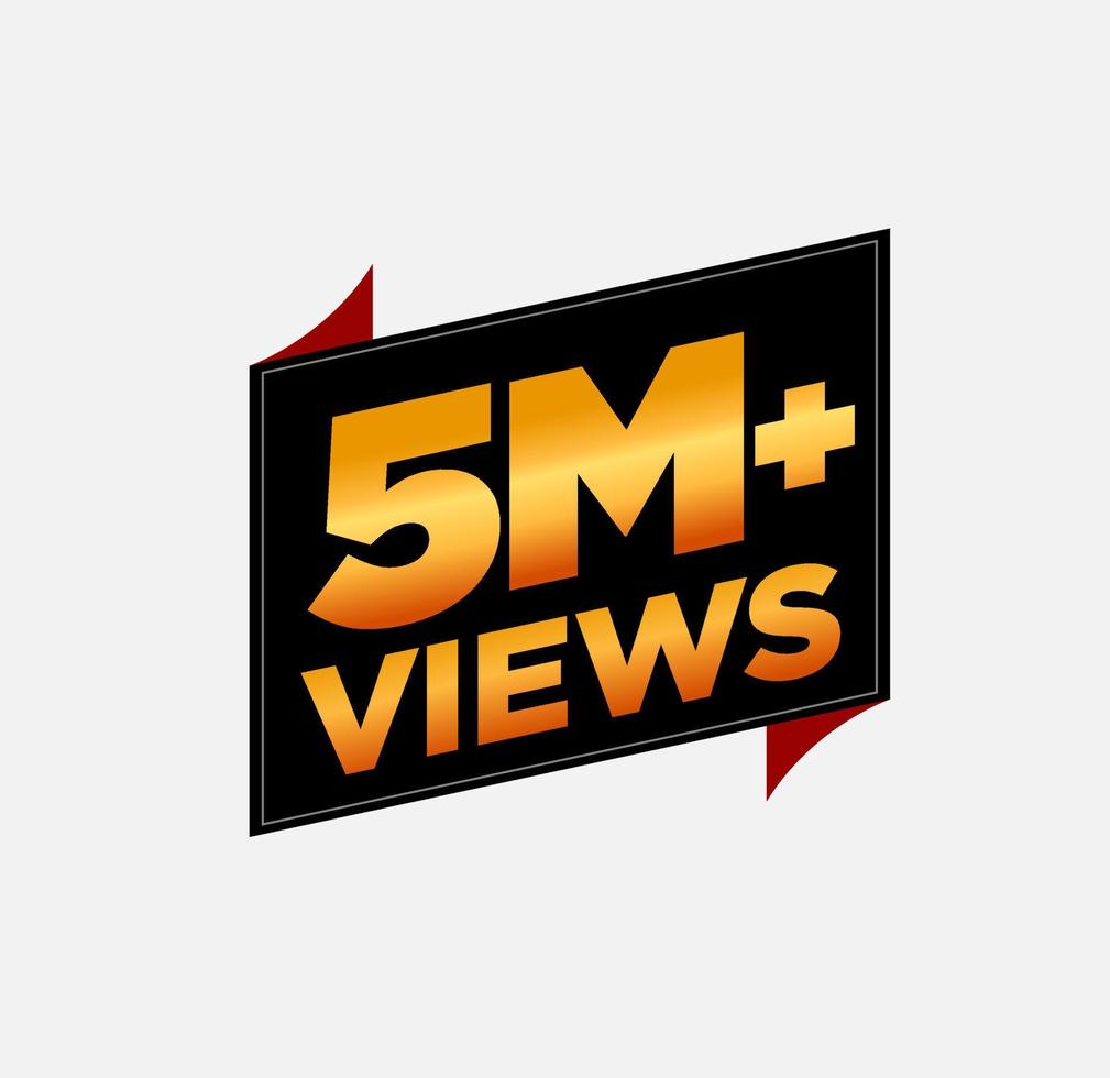 5M plus views golden vector sticker. Social media videos views vector.
